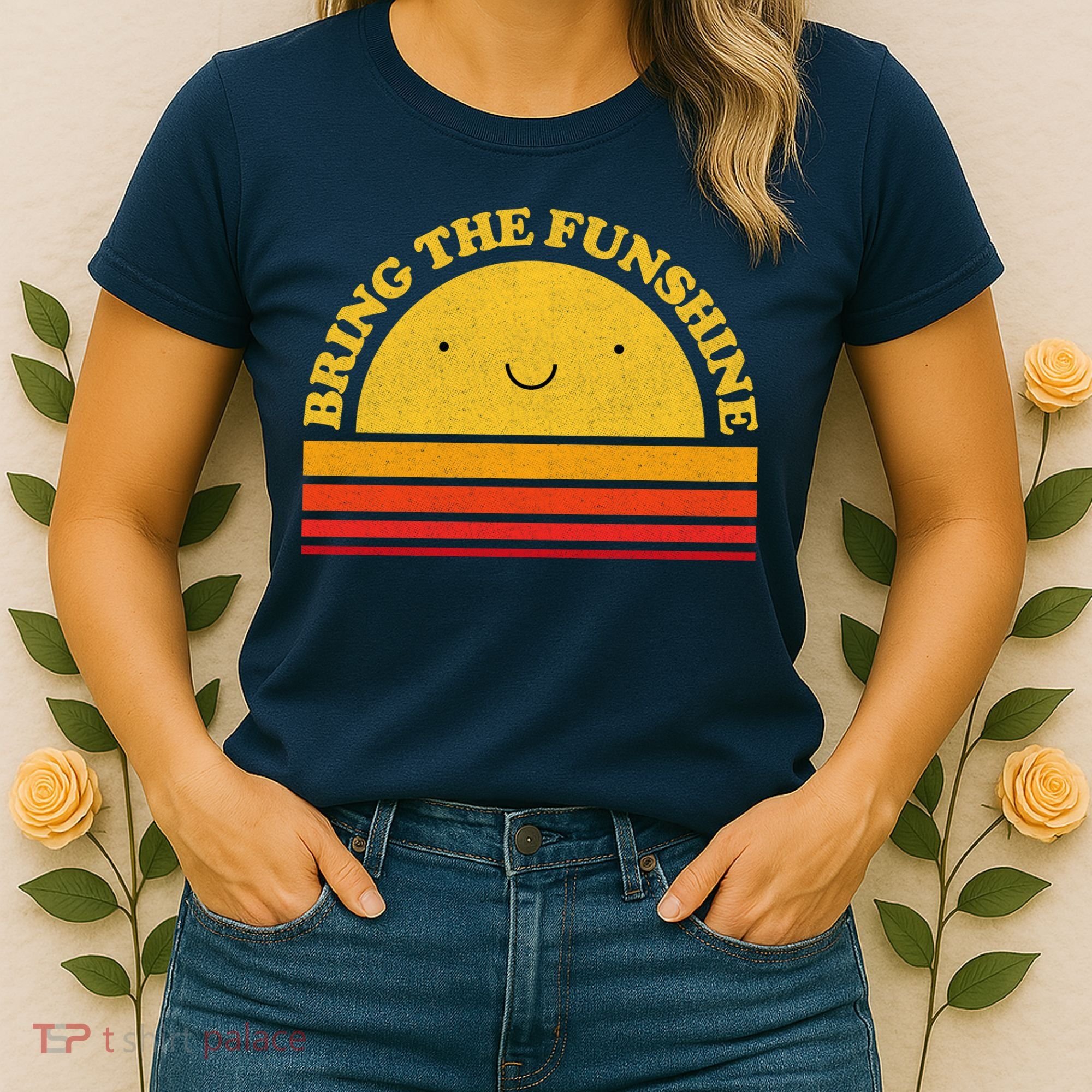 Bring On The Funshine Women's T-Shirt