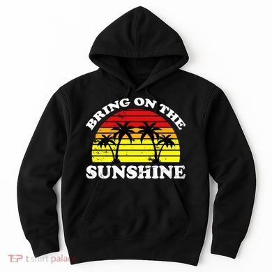 Bring On The Sunshine Hoodie