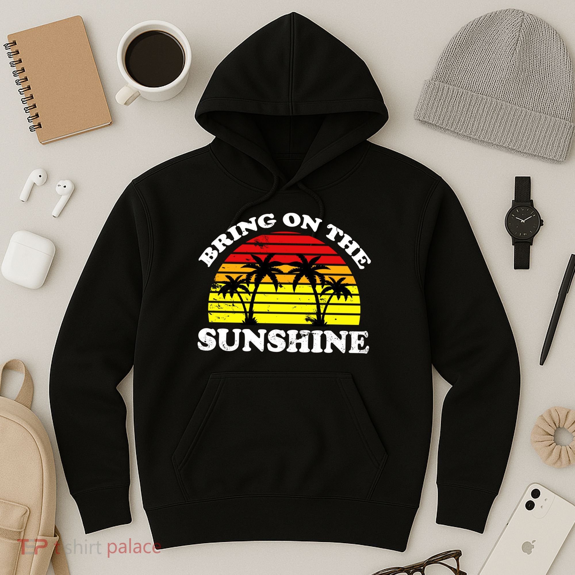 Bring On The Sunshine Hoodie