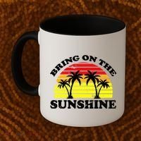 Bring On The Sunshine Coffee Mug thumb 2