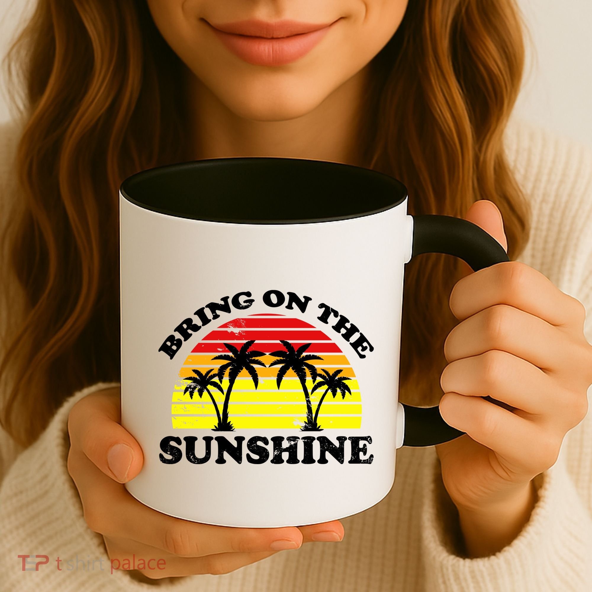 Bring On The Sunshine Coffee Mug