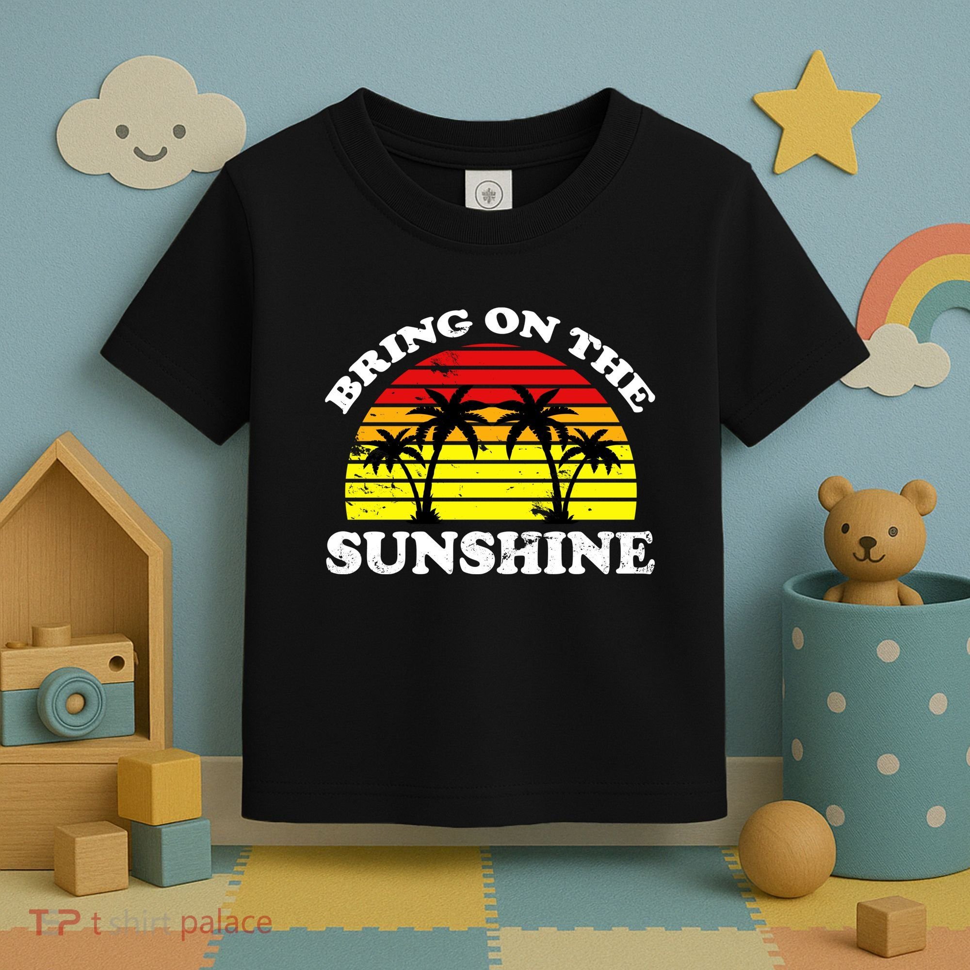 Bring On The Sunshine Toddler T-Shirt