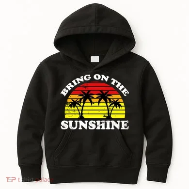 Bring On The Sunshine Kids Hoodie