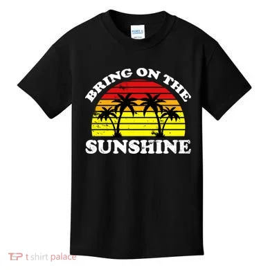 Bring On The Sunshine Kids T-Shirt