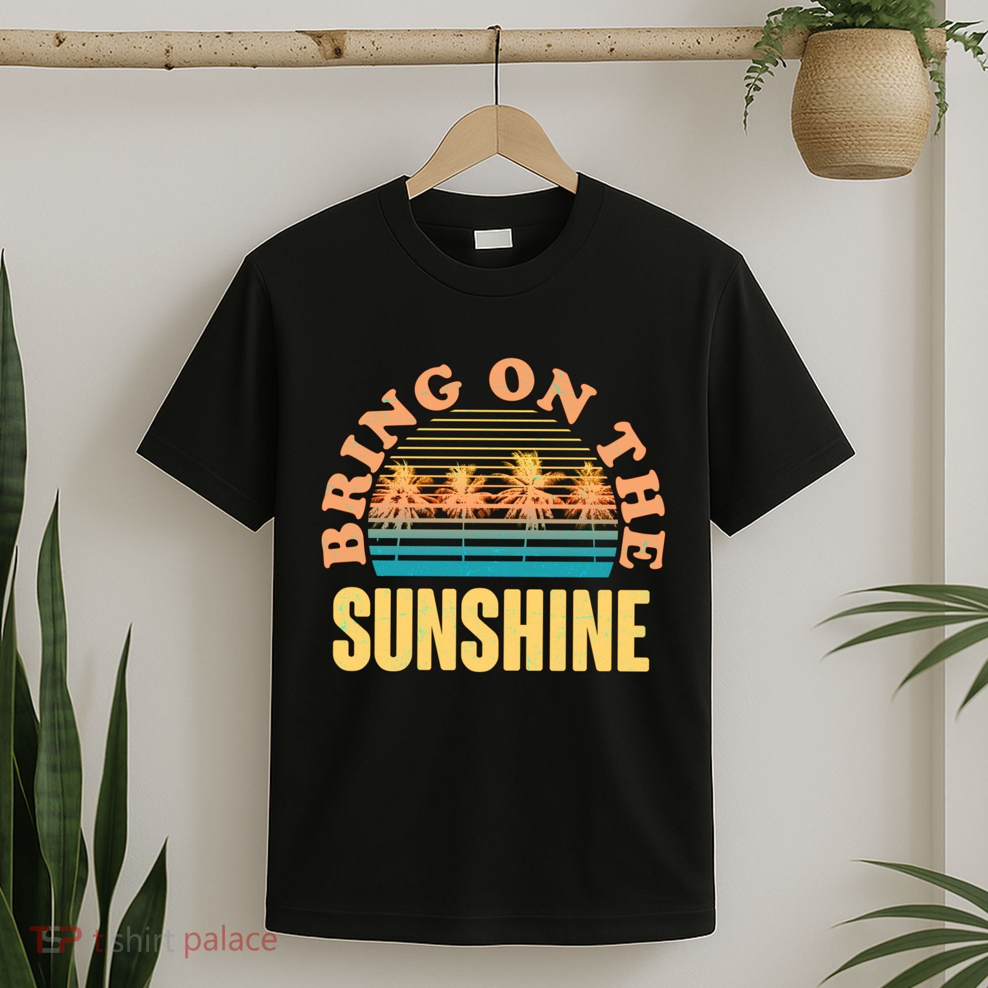 Bring On The Sunshine Tropical Palm Trees T-Shirt