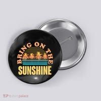 Bring On The Sunshine Tropical Palm Trees Button thumb 0