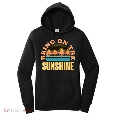 Bring On The Sunshine Tropical Palm Trees Women's Hoodie