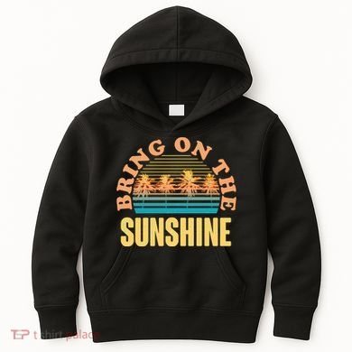 Bring On The Sunshine Tropical Palm Trees Kids Hoodie