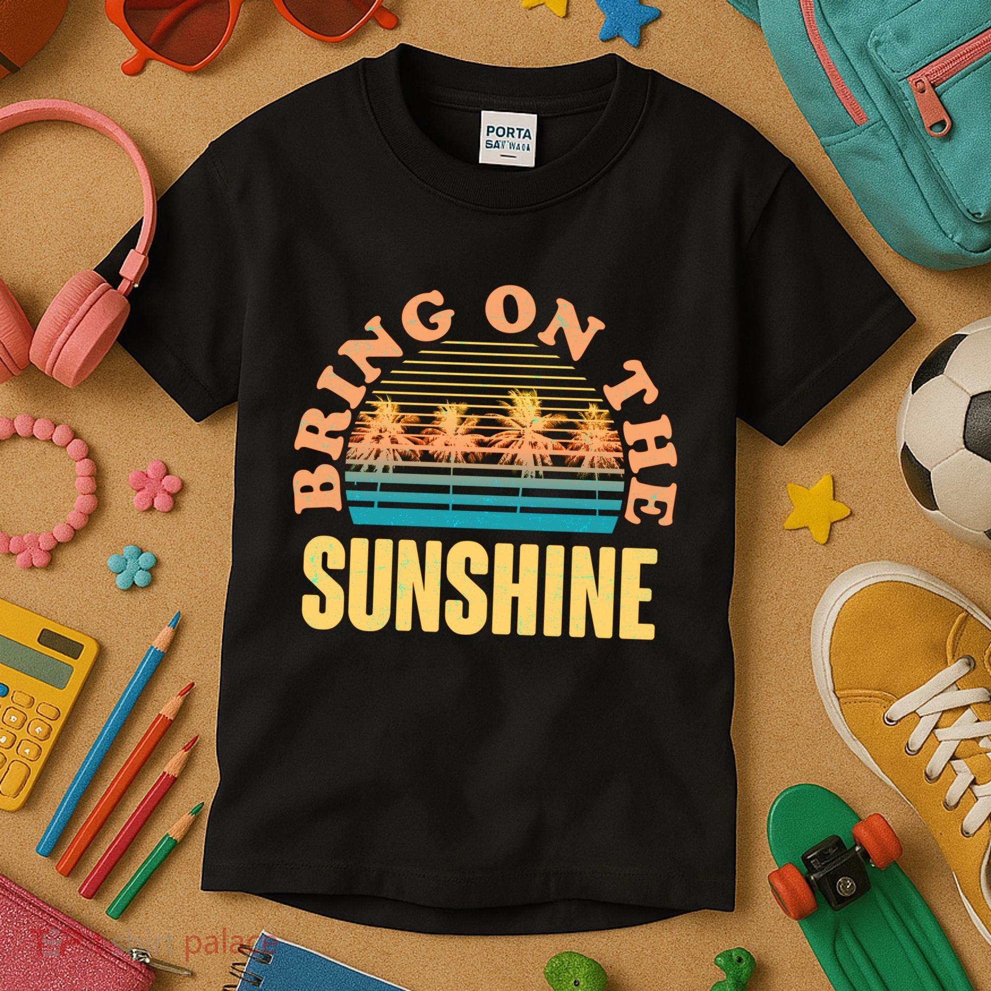 Bring On The Sunshine Tropical Palm Trees Kids T-Shirt