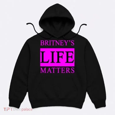 Britney's Life Matters BLM Free Britney Hoodie