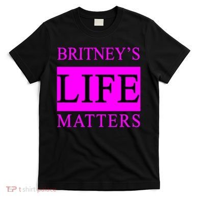 Britney's Life Matters BLM Free Britney T-Shirt