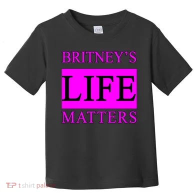 Britney's Life Matters BLM Free Britney Toddler T-Shirt