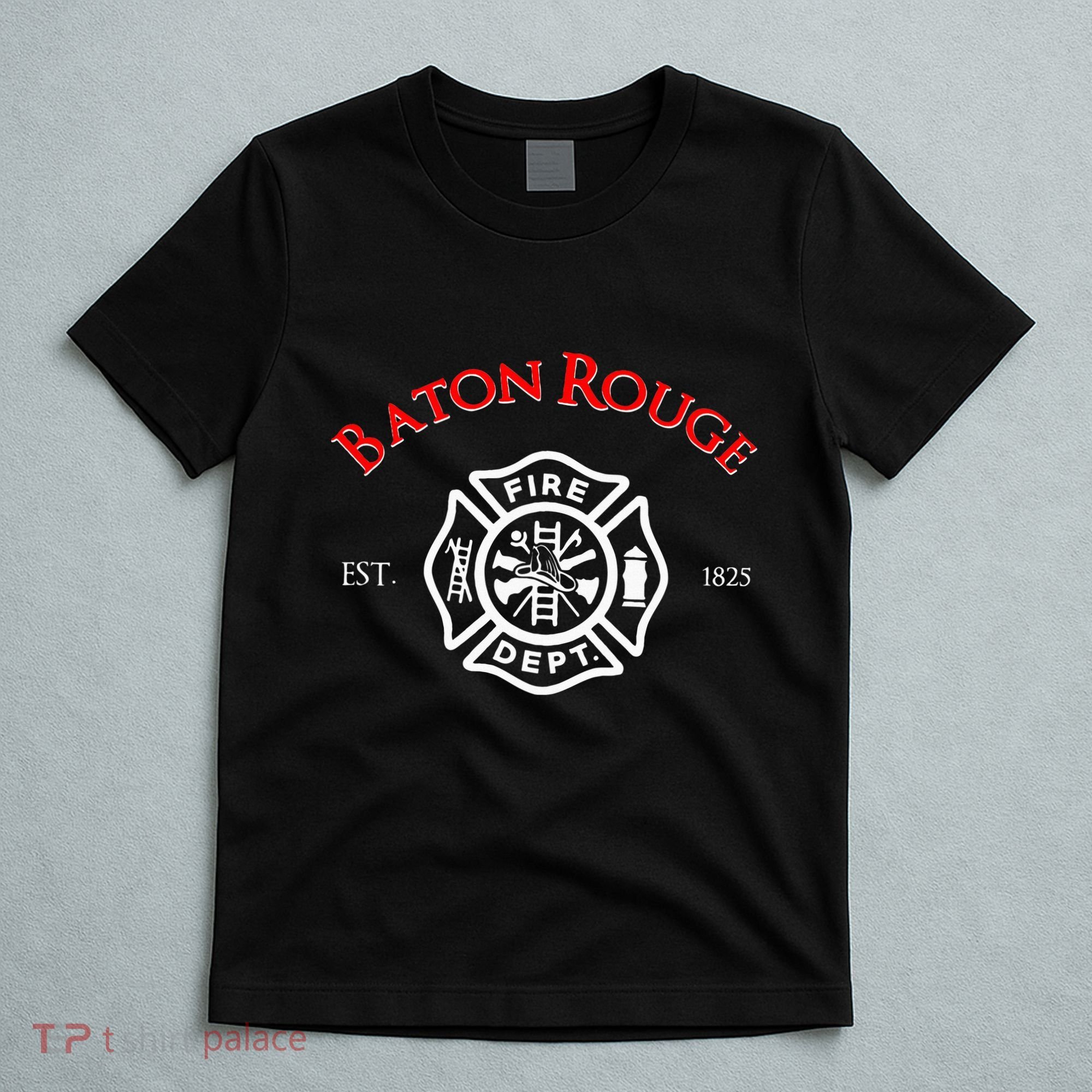 Baton Rouge Louisiana Fire Rescue Department Firefighters T-Shirt