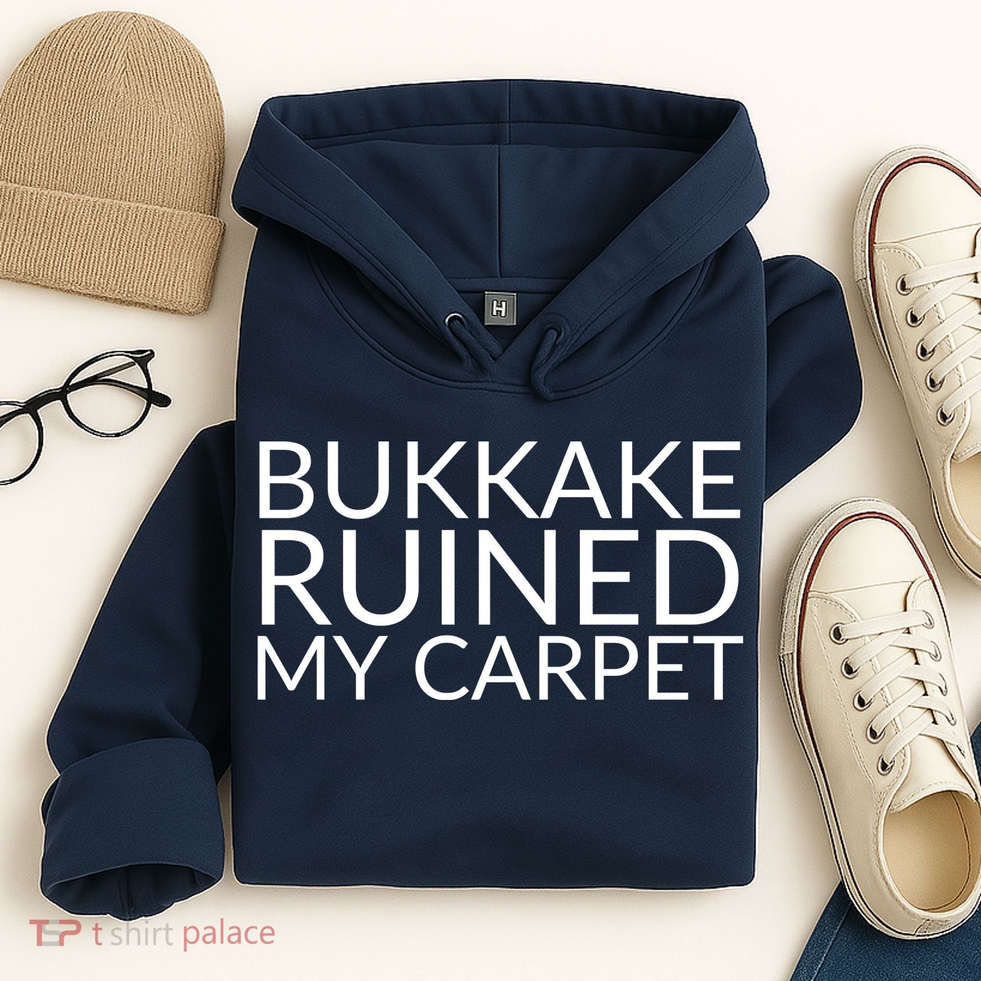 Bukkake Ruined My Carpet Funny Offensive Saying. Hoodie