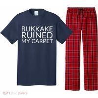 Bukkake Ruined My Carpet Funny Offensive Saying. Pajama Set thumb 0