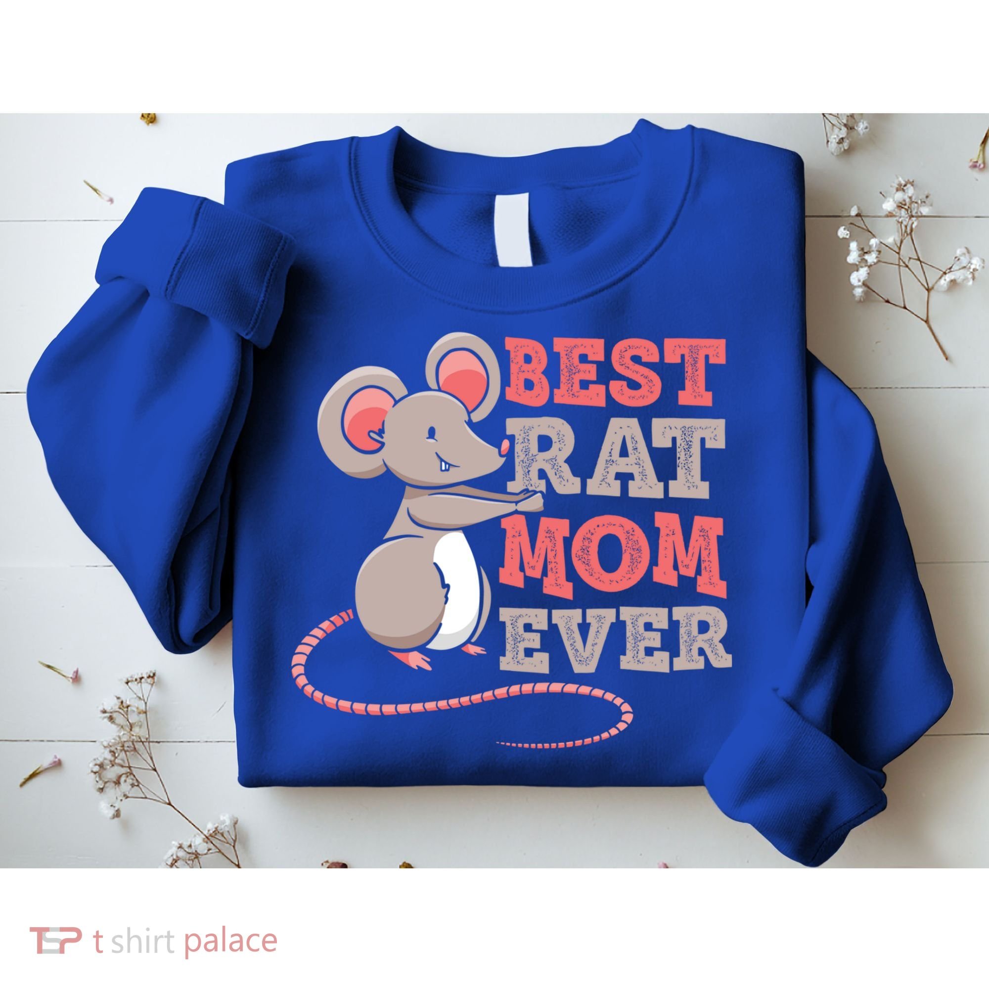 Best Rat Mom Ever Cute Lover Animal Rats Mother Mommy Gift Sweatshirt