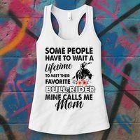 Bull Rider Mom Some People Have To Wait A Lifetime Xmas Women's Tank Top thumb 3