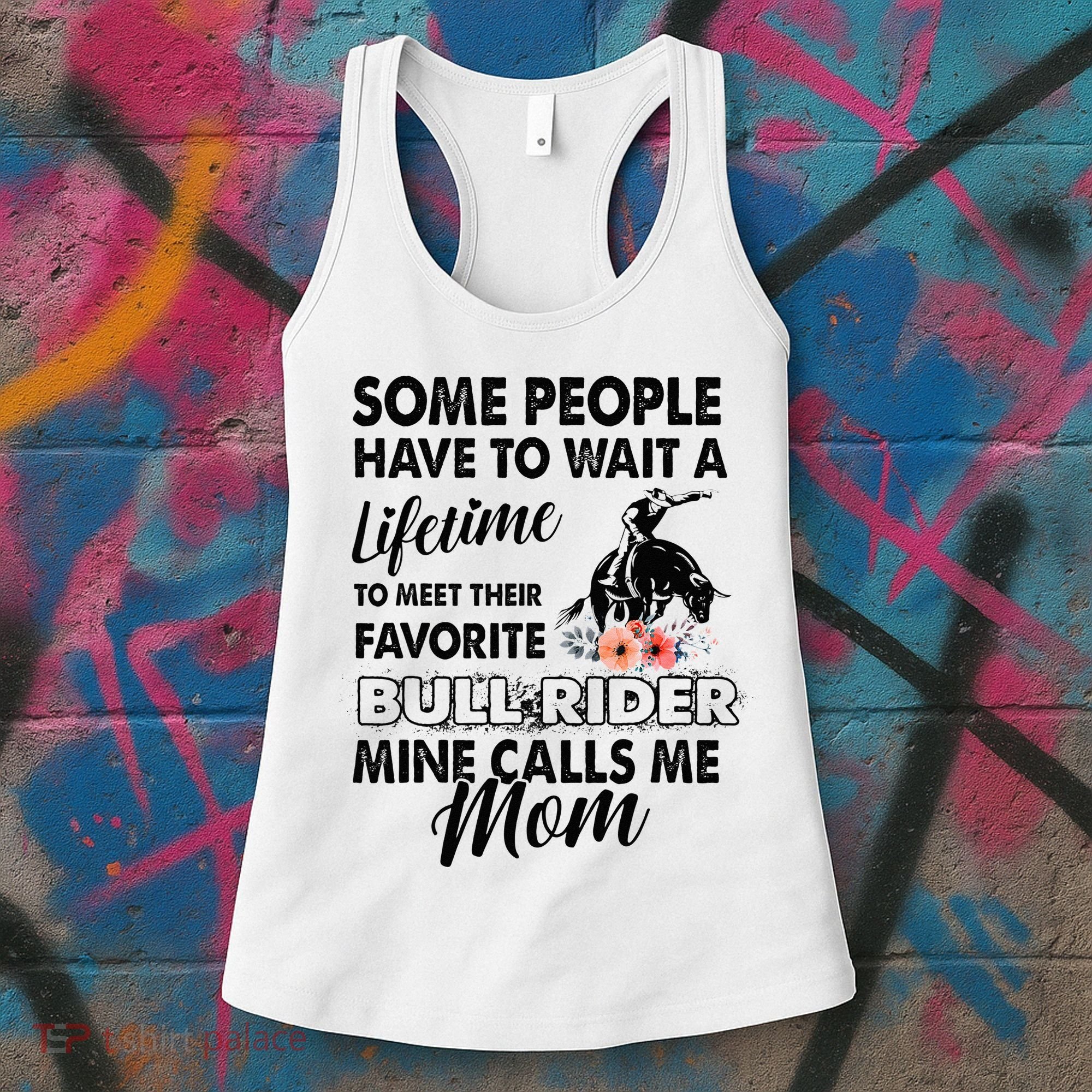 Bull Rider Mom Some People Have To Wait A Lifetime Xmas Women's Tank Top