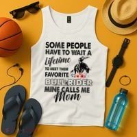 Bull Rider Mom Some People Have To Wait A Lifetime Xmas Tank Top thumb 4