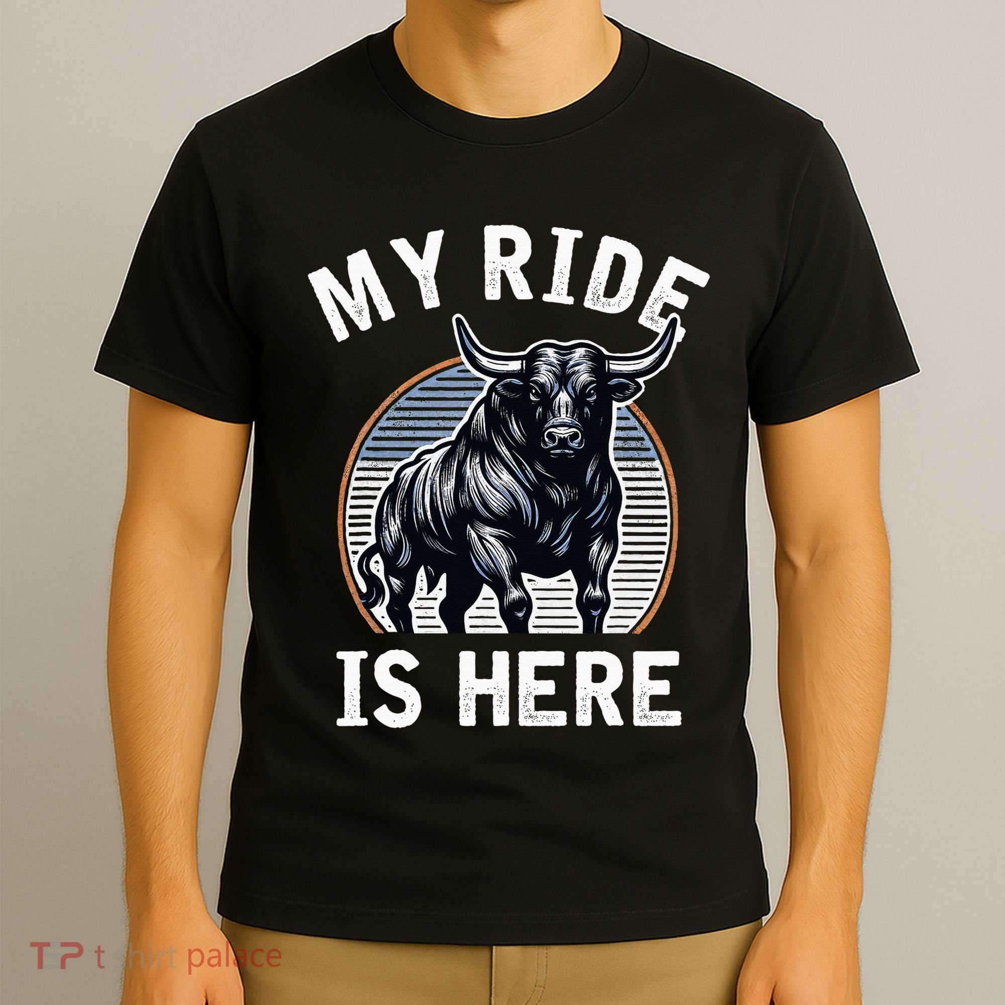 Bull Riding My Ride Is Here Western Cowboy Ranch Rodeo T-Shirt
