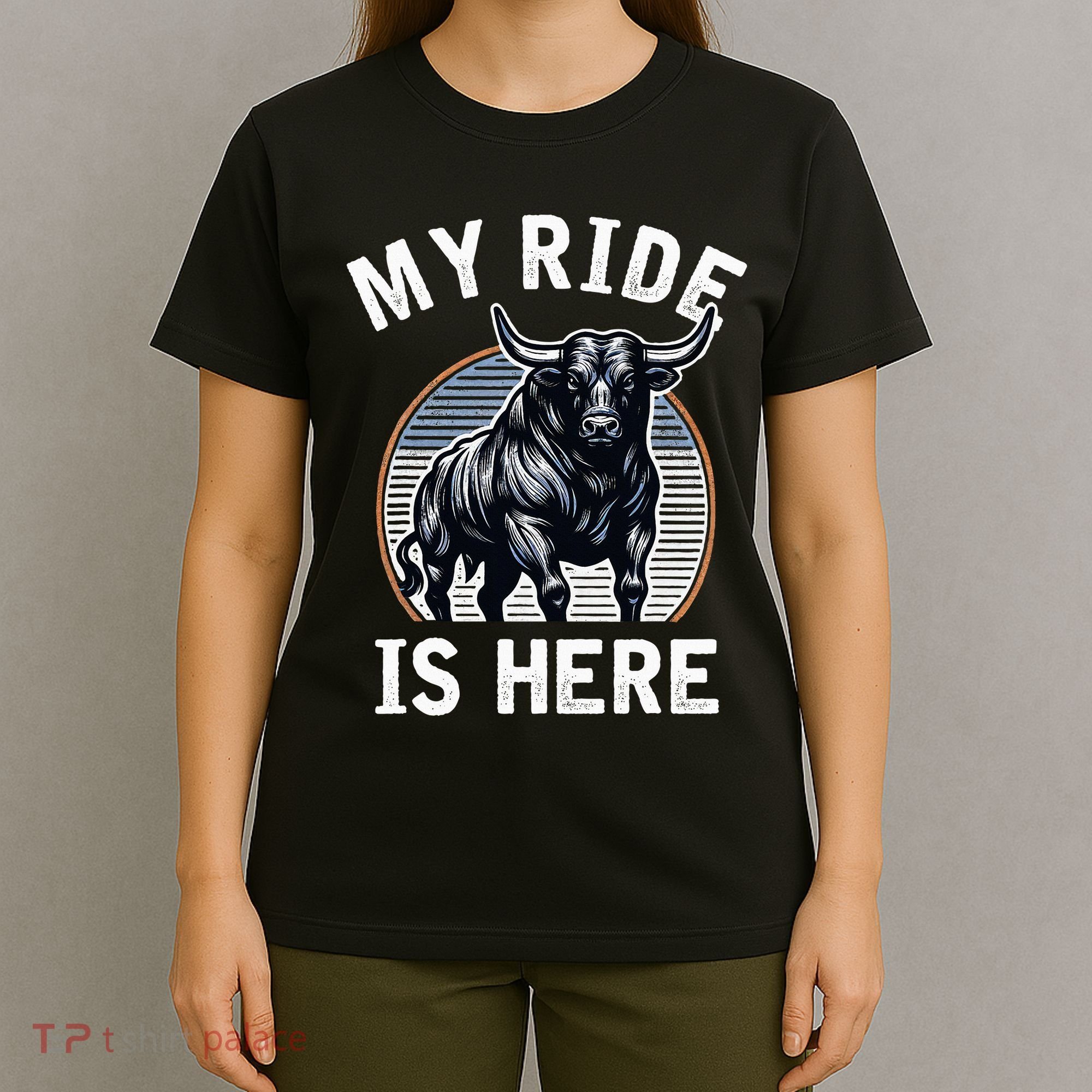Bull Riding My Ride Is Here Western Cowboy Ranch Rodeo T-Shirt