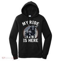 Bull Riding My Ride Is Here Western Cowboy Ranch Rodeo Women's Hoodie thumb 0
