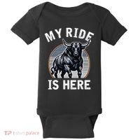 Bull Riding My Ride Is Here Western Cowboy Ranch Rodeo Baby Bodysuit thumb 0
