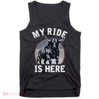 Bull Riding My Ride Is Here Western Cowboy Ranch Rodeo Tank Top thumb 0