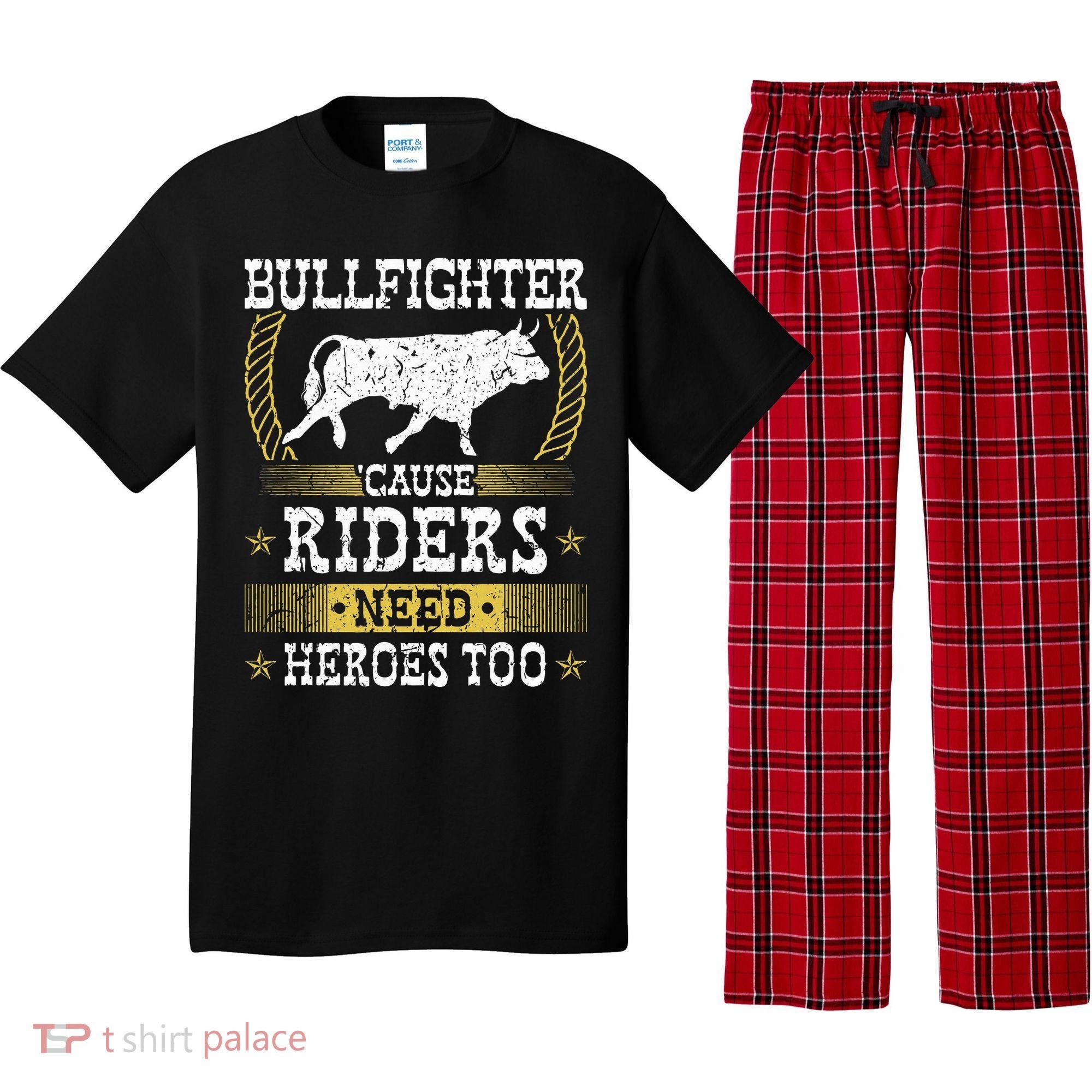 Bullfighter Riders Need Heroes Rodeo Clown Bullfighting Pajama Set