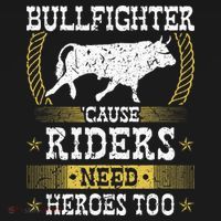 Bullfighter Riders Need Heroes Rodeo Clown Bullfighting Women's Hoodie thumb 2