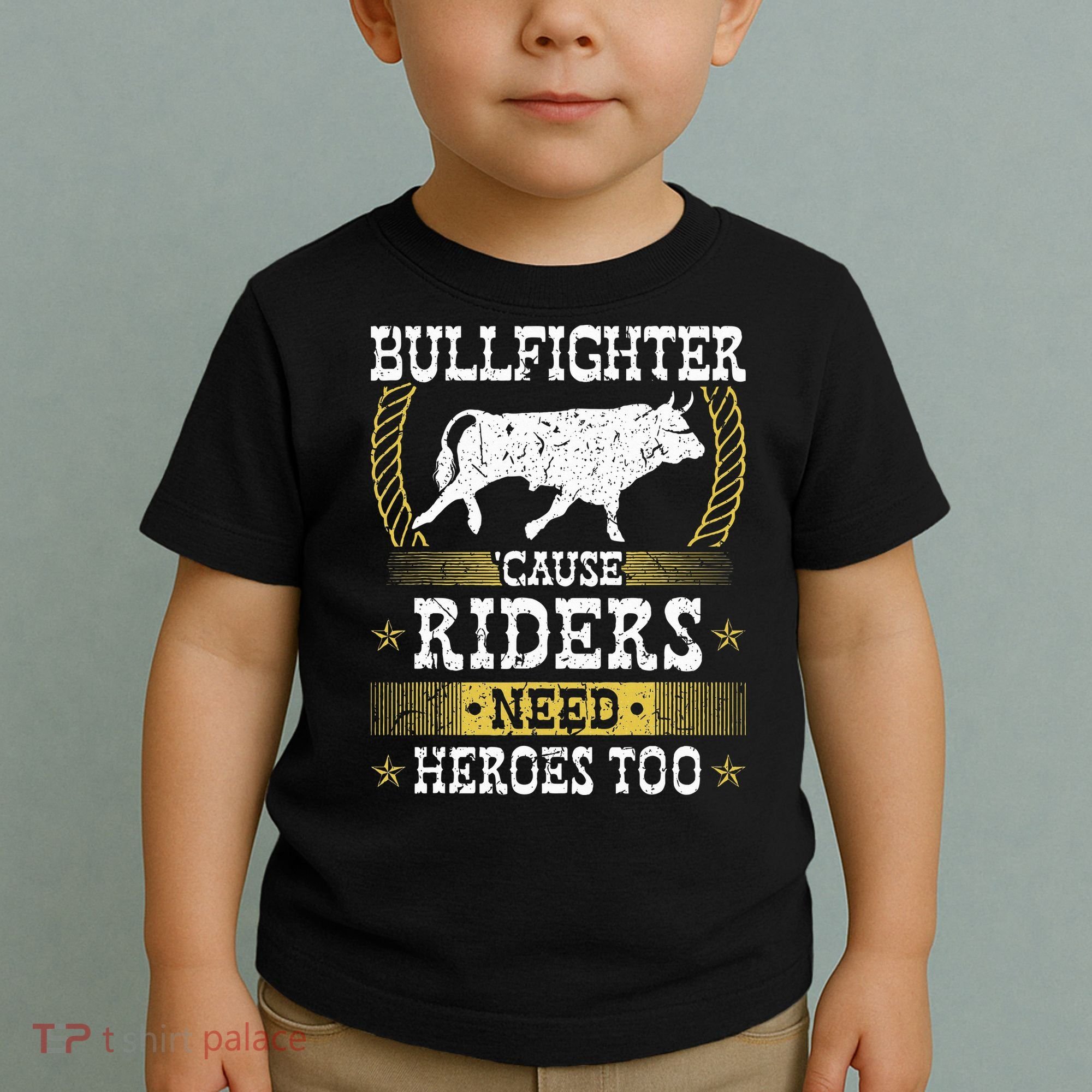 Bullfighter Riders Need Heroes Rodeo Clown Bullfighting Toddler T-Shirt