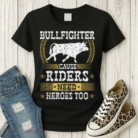 Bullfighter Riders Need Heroes Rodeo Clown Bullfighting Women's T-Shirt thumb 3