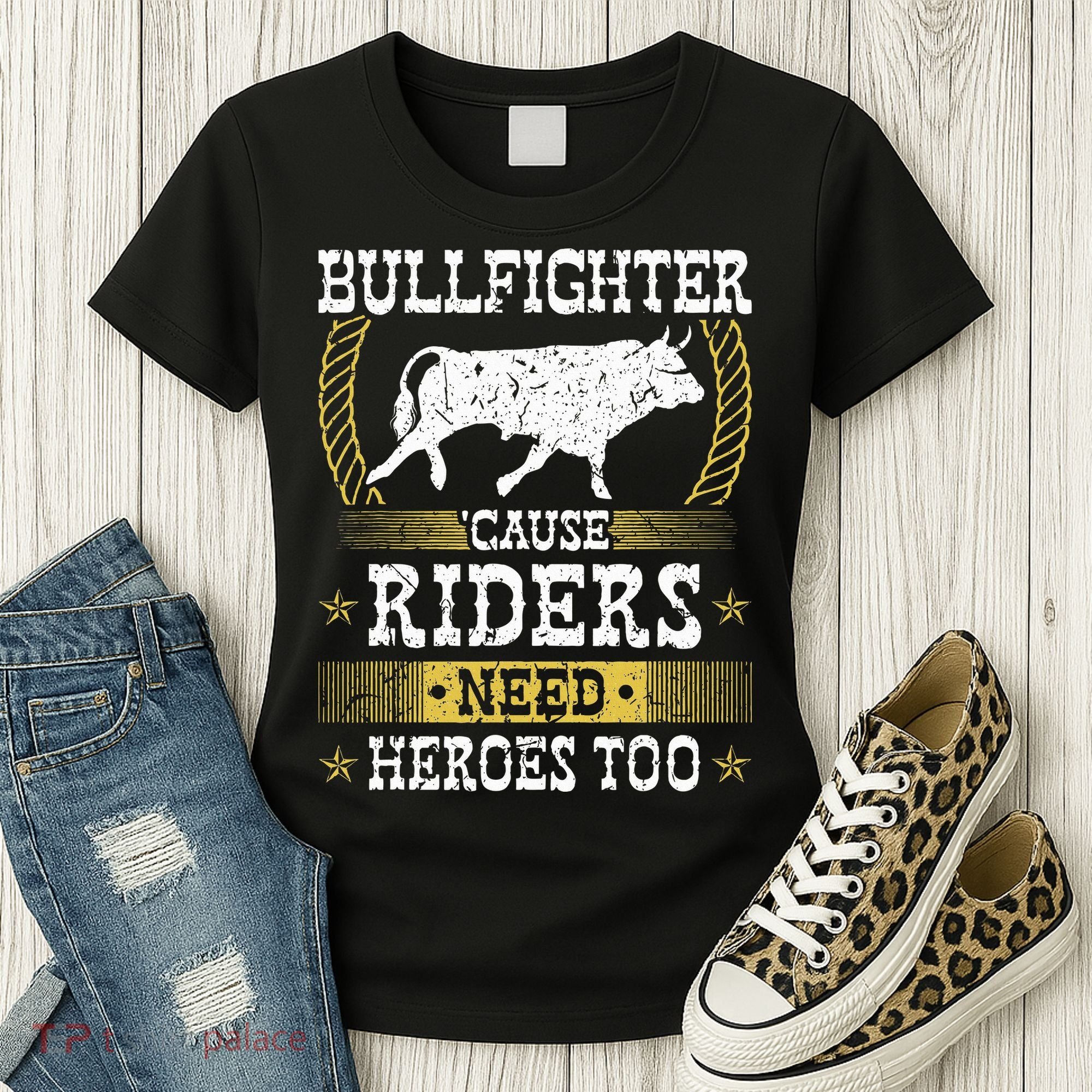 Bullfighter Riders Need Heroes Rodeo Clown Bullfighting Women's T-Shirt
