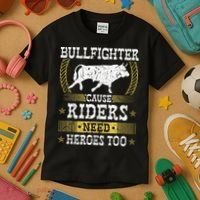 Bullfighter Riders Need Heroes Rodeo Clown Bullfighting Kids T-Shirt thumb 3