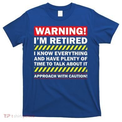 Best Retirement Novelty  T-Shirt