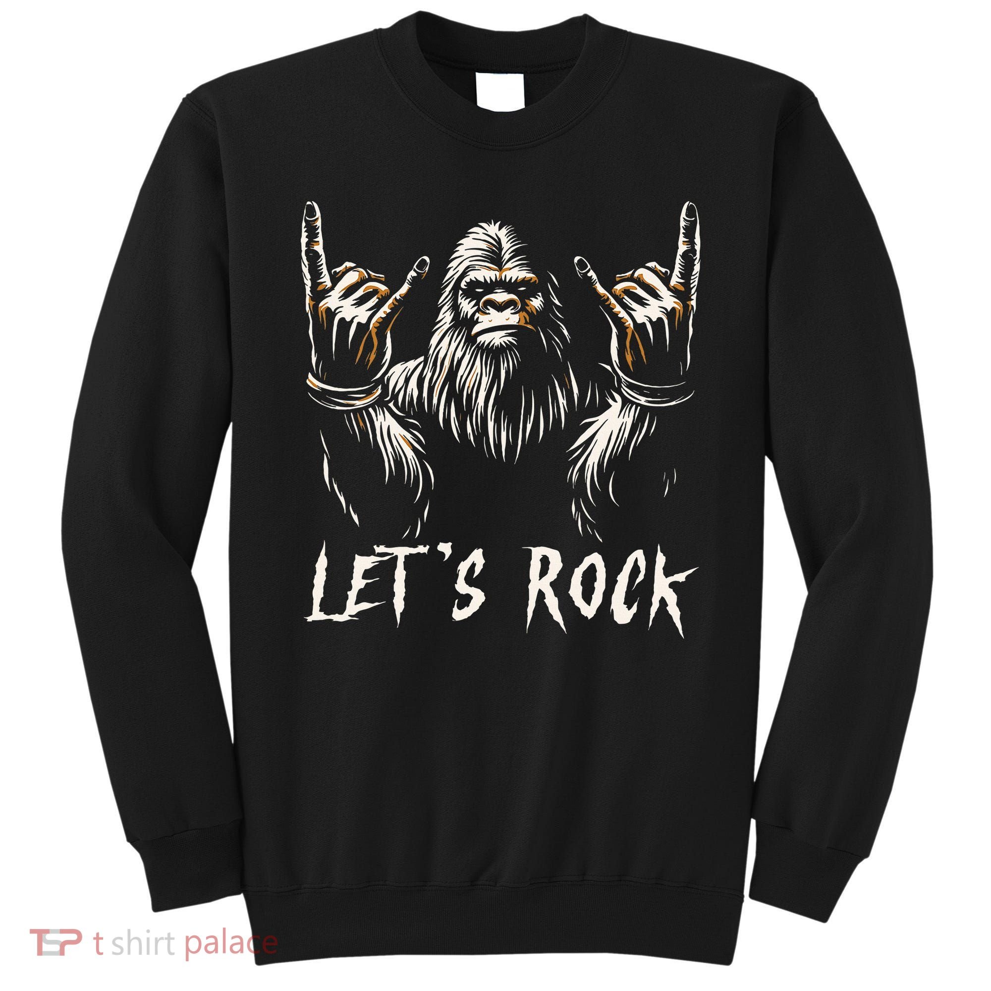 Bigfoot Rock On Funny Sasquatch Rock And Roll LetS Rock Sweatshirt