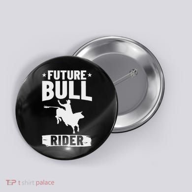 Bull Riding Outfit Bull Riding Future Bull Rider Button