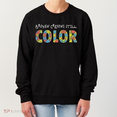 Broken Crayons Still Color Women's Sweatshirt