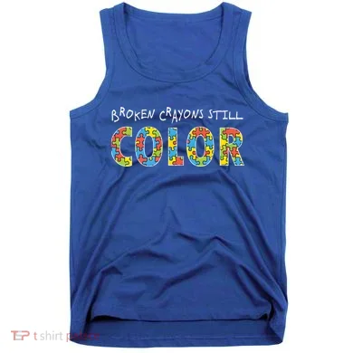 Broken Crayons Still Color Tank Top