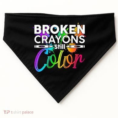 Broken Crayons Still Color Mental Health Awareness USA-Made Doggie Bandana
