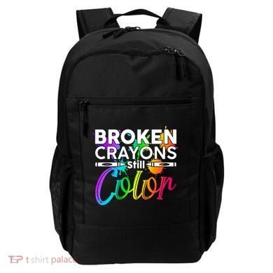 Broken Crayons Still Color Mental Health Awareness Backpack