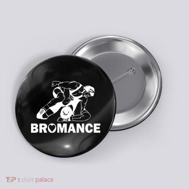 Bromance Wrestling Button