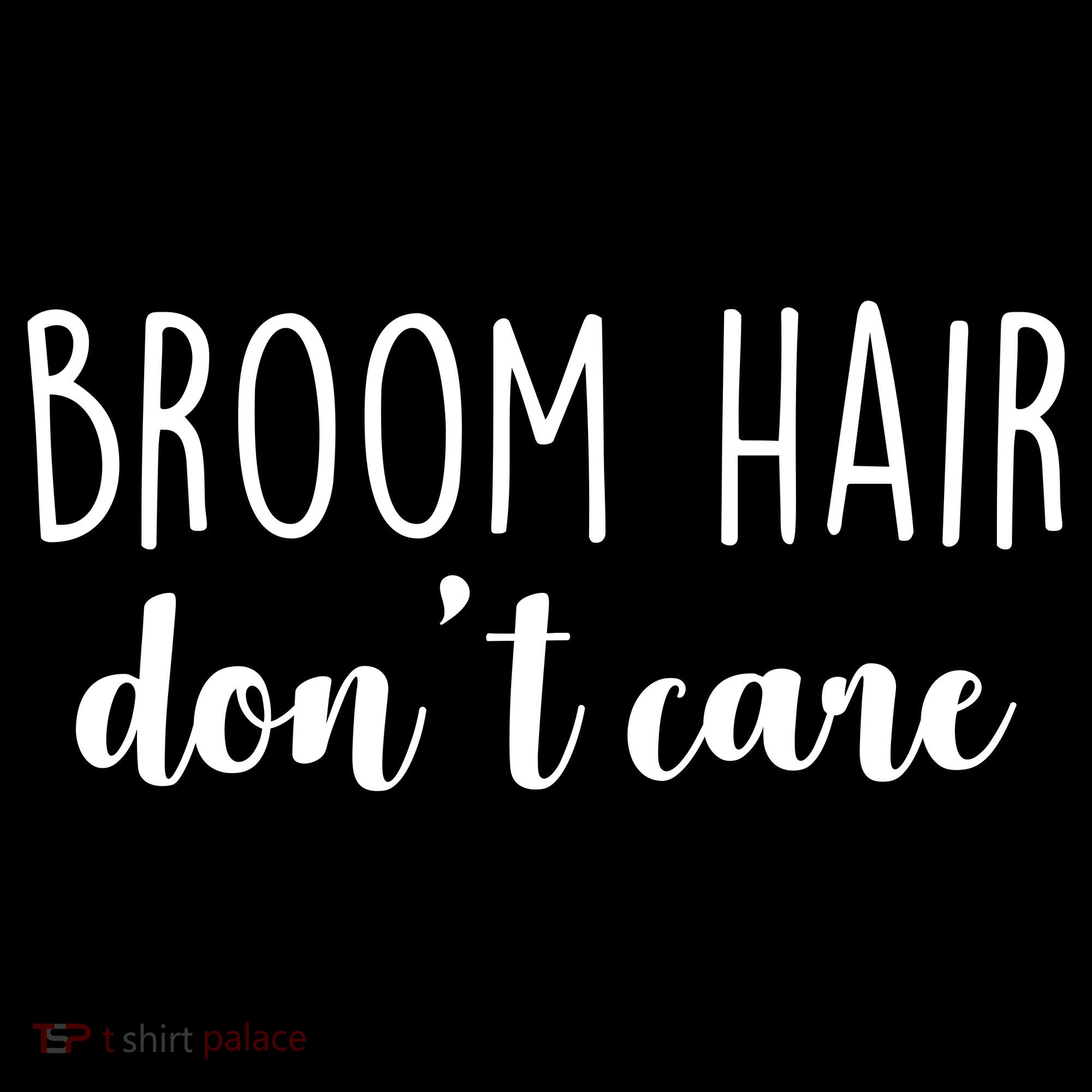Broom Hair Don't Care Mousepad