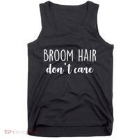 Broom Hair Don't Care Tank Top thumb 0