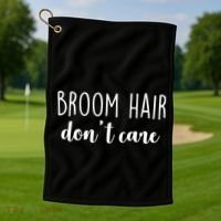 Broom Hair Don't Care Golf Towel thumb 1