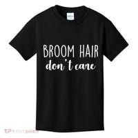 Broom Hair Don't Care Kids T-Shirt thumb 0