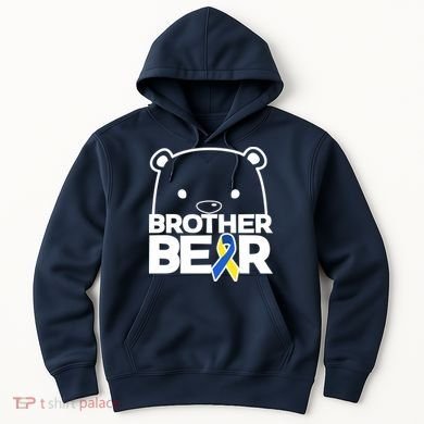 Brother Bear - Down Syndrome Awareness Hoodie