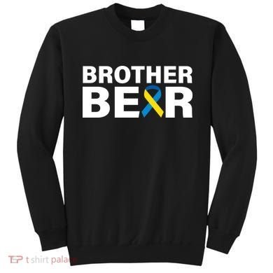 Brother Bear Down Syndrome Awareness Sweatshirt