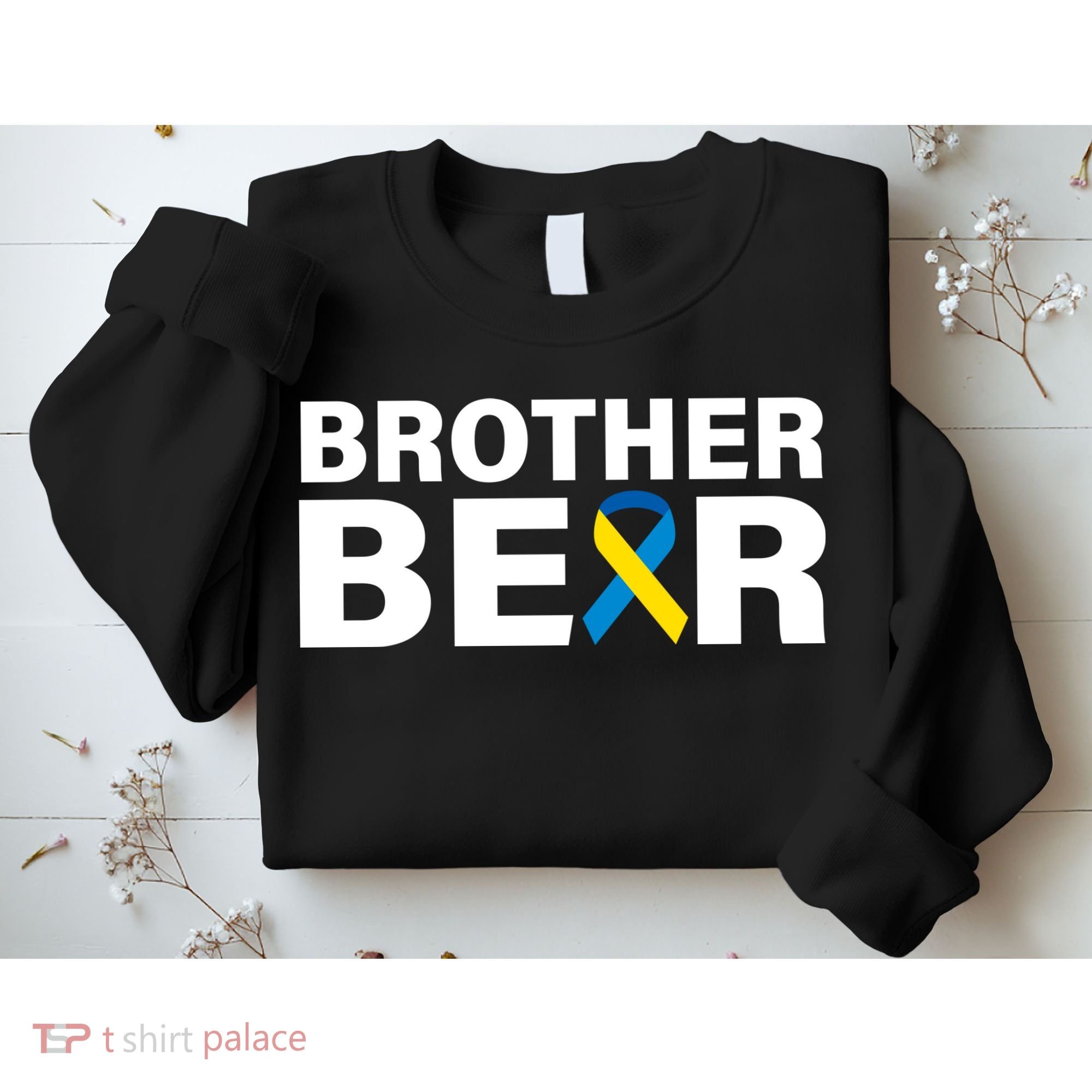 Brother Bear Down Syndrome Awareness Sweatshirt