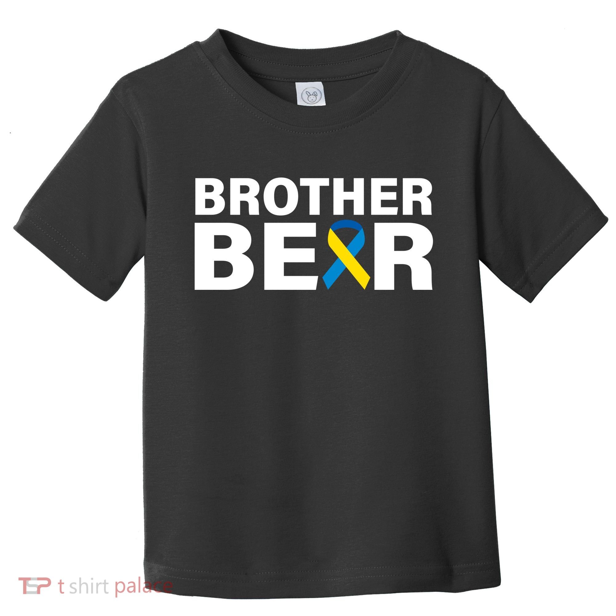 Brother Bear Down Syndrome Awareness Toddler T-Shirt